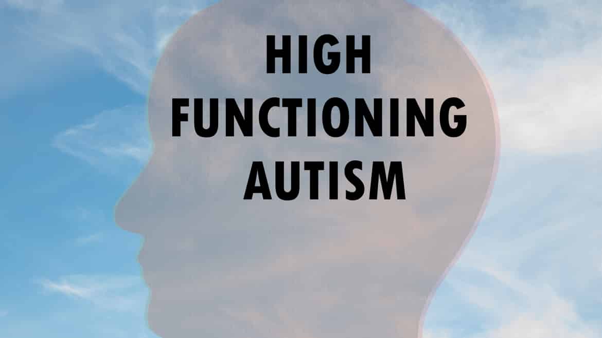 Symptoms of High-Functioning Autism